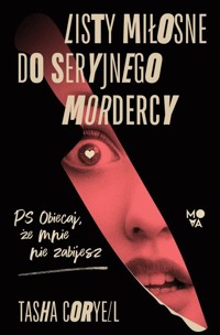Listy miłosne do seryjnego mordercy - Coryell Tasha - ebook + książka