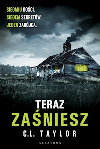 Teraz zaśniesz - C.L. Taylor - ebook + audiobook + książka