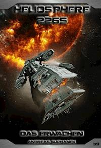 Heliosphere 2265 - Band 39: Das Erwachen - Suchanek Andreas - ebook