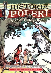Historia Polski Strażnicy Orlego Pióra Tom 2 - Birek Wojciech - książka