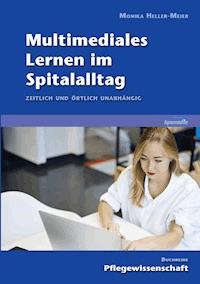 Multimediales Lernen im Spitalalltag - Monika Heller-Meier - ebook
