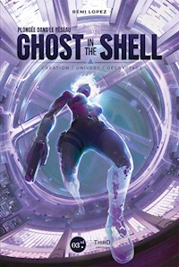 Plongée dans le réseau Ghost in the Shell - Rémi Lopez - ebook