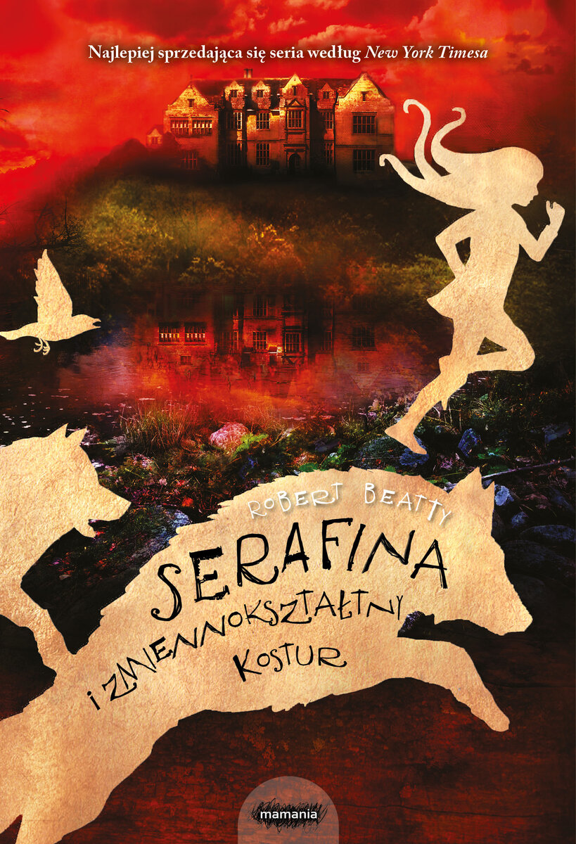 Serafina i zmiennokształtny kostur - Robert Beatty - książka