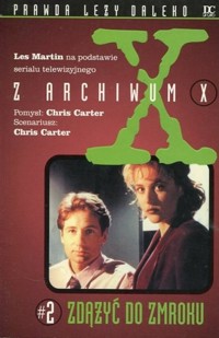 Z Archiwum X. Zdążyć do zmroku - Les Martin - ebook