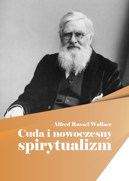 Cuda i nowoczesny spirytualizm - Wallace Alfred Russel - książka