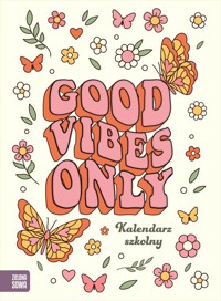 Kalendarz szkolny Good vibes -  - książka