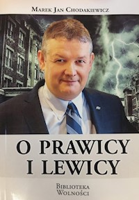 O prawicy i lewicy - Chodakiewicz Marek Jan - książka