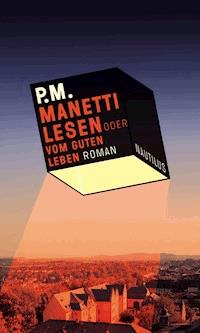 Manetti lesen oder vom guten Leben - P.M. - ebook