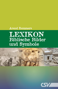 Lexikon - Biblische Bilder und Symbole - Arend Remmers - ebook
