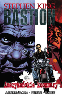 Amerykańskie koszmary. Bastion. Tom 2 - Stephen King - książka