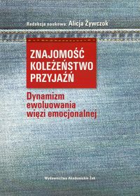 Znajomość koleżeństwo przyjaźń -  - książka