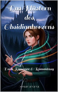 Das Flüstern des Obsidianherzens - Mirko Kukuk - ebook
