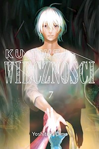 Ku twej wieczności 7 - Oima Yoshitoki - książka