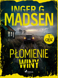 Płomienie winy: część 1 - Inger Gammelgaard Madsen - ebook + audiobook