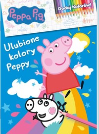 Peppa Pig Dodaj kolorów! Ulubione kolory Peppy -  - książka