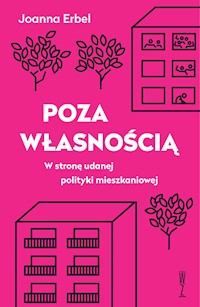 Poza własnością - Erbel Joanna - ebook + książka