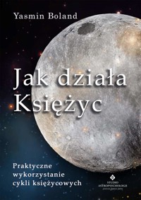 Jak działa księżyc - Yasmin Boland - ebook + książka