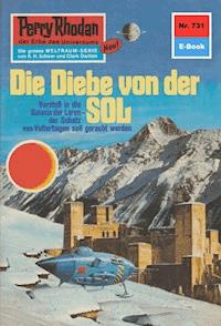 Perry Rhodan 731: Die Diebe von der Sol -  william voltz - ebook