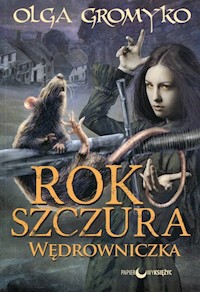Rok Szczura 2 Wędrowniczka - Olga Gromyko - książka