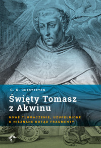 Święty Tomasz z Akwinu - Gilbert Keith Chesterton - ebook + książka