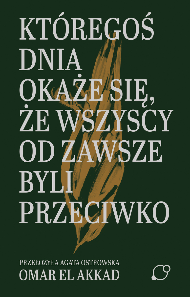 Któregoś dnia okaże się, że wszyscy od zawsze byli przeciwko - Omar El Akkad - ebook + audiobook + książka