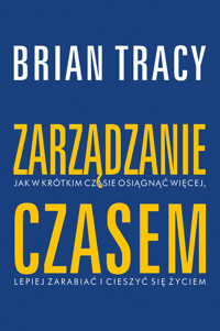 Zarządzanie czasem - Tracy Brian - ebook + audiobook + książka