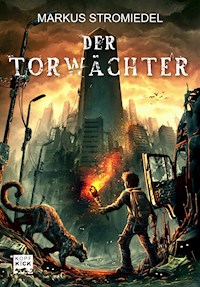 Der Torwächter - Markus Stromiedel - ebook