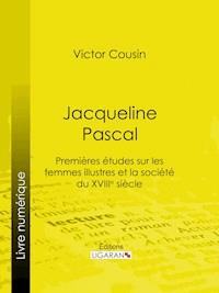 Jacqueline Pascal - Victor Cousin - ebook