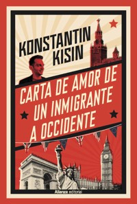 Carta de amor de un inmigrante a Occidente - Konstantin Kisin - ebook