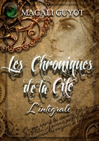 Les chroniques de la cité - Magali Guyot - ebook