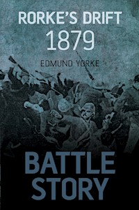 Rorke's Drift 1879 - Edmund Yorke - ebook
