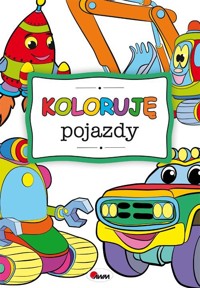Koloruję pojazdy -  - książka