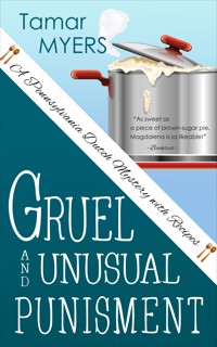 Gruel and Unusual Punishment - Tamar Myers - ebook