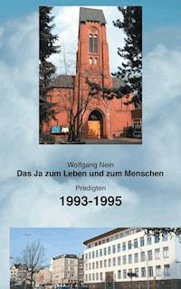 Das Ja zum Leben und zum Menschen, Band 8 - Wolfgang Nein - ebook