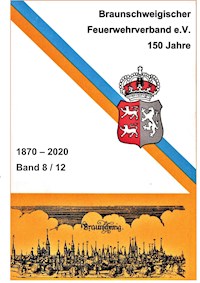 150 Jahre Braunschweigischer Feuerwehrverband - Hans-Peter Bolm - ebook
