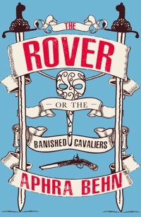 The Rover - Aphra Behn - ebook