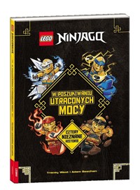 Lego Ninjago W poszukiwaniu utraconych mocy -  - książka