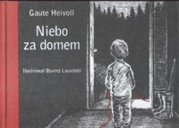 Niebo za domem - Gaute Heivoll; Øyvind Lauvdahl - ebook