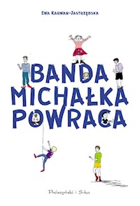 Banda Michałka powraca - Ewa Karwan-Jastrzębska - książka