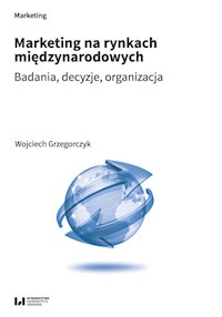 Marketing na rynkach międzynarodowych - Wojciech Grzegorczyk - książka