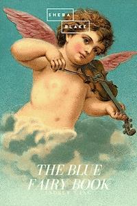 The Blue Fairy Book - Andrew Lang - ebook