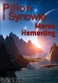Pillon i Synowie - Marek Hemerling - ebook + książka