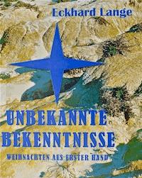 Unbekannte Bekenntnisse - Eckhard Lange - ebook