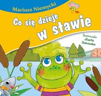 Co się dzieje w stawie? - Mariusz Niemycki - książka