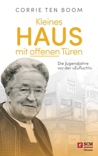 Kleines Haus mit offenen Türen - Corrie ten Boom - ebook