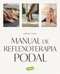 Manual de reflexoterapia podal - Frederic Vinyes - ebook