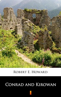 Conrad and Kirowan - Robert E. Howard - ebook