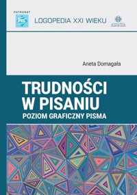 Trudności w pisaniu Poziom graficzny pisma - Domagała Aneta - książka