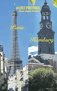LostPostings Paris Hamburg - Klaus-Jürgen Holstein - ebook