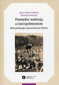 Pomiędzy nadzieją a (nie)spełnieniem - Urlińska Maria Marta, Jurzysta Katarzyna - książka
